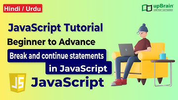 Break and continue statement in JavaScript | Javascript tutorial | Video #11