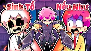 NẾU NHƯ HIHA VÀ HIHA THA HÓA BỊ XỬ TỬ TRONG MINECRAFT*SINH TỐ NẾU NHƯ NT 🤣😣