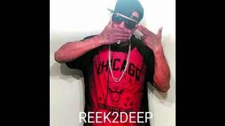 Reek2Deep-Out The Shack [Official Audio] Single  2019