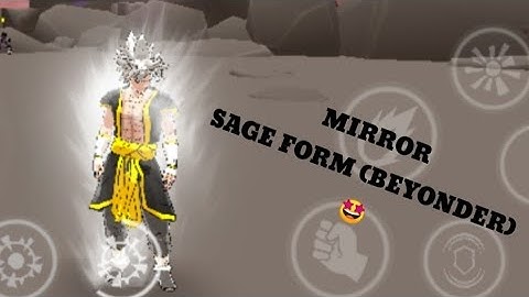 BURST TO POWER GAMEPLAY MIRROR SAGE FORM ||
