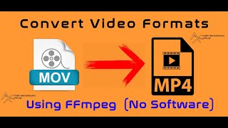 How to Convert Video Formats (Without Software) - using FFmpeg | MOV to mp4 | 2020 ARBX CodeX