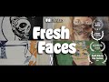Fresh faces  short documentary  climax productions