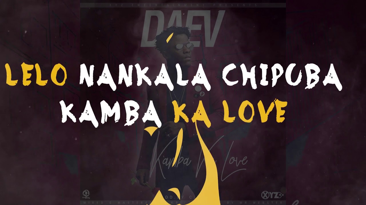 Daev Kamba Ka Love Lyric Video