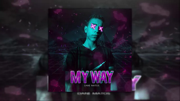 Dani Matos - My Way (Prod: Element Rap Studio)