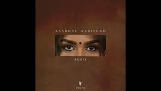 Kaadhal Kaditham Remix - Produced by Prito | 5678