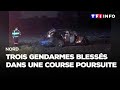 Nord  trois gendarmes blesss dans une course poursuite