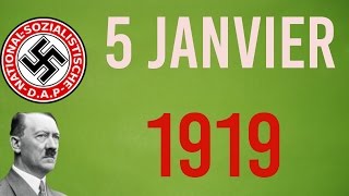 Adolf Hitler Et Le Nsdap - 5 Janvier 1919 - Le Jour J