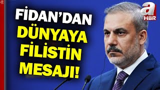 Bakan Fidan'dan Brüksel'deki zirvede tüm dünyaya çağrı: Filistin Devleti'ni tanıyın | A Haber