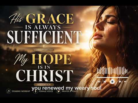 His Grace Is Always Sufficient A Thankful Heart Worship For Everything God Has Done 