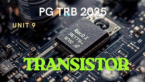 Pg trb physics electronics transistor unit 9