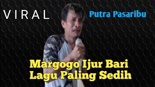 Margogo ijur || Di Nyanyikan Pemulung Suara Emas Viral