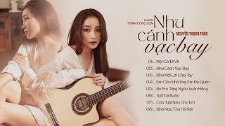 Như Cánh Vạc Bay - Album Trịnh Công Sơn | Nguyễn Thạch Thảo
