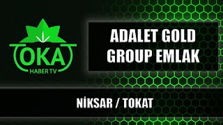 Adalet Gold Group Emlak - Niksar Tokat