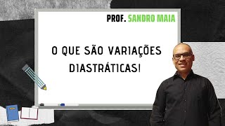 Dica #385 - O QUE SÃO VARIAÇÕES DIASTRÁTICAS! - Sandro Maia