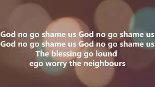 Prinx Emmanuel - God No Go Shame Us (LYRICS)