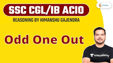 3:30 PM - SSC CGL/IB ACIO | Reasoning by Himanshu Gajendra | Odd One Out