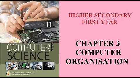 TN 11th Computer Science Chapter 3 Computer Organisation book back answer