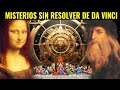 Misterios Sin Resolver De Leonardo Da Vinci