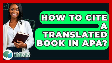 How To Cite A Translated Book In APA? - The Language Library