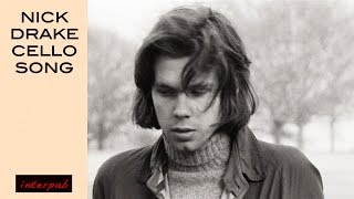 Nick Drake: Cello Song (with lyrics)