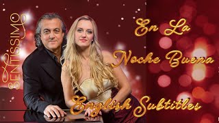 En la Noche Buena • SENTISSIMO • Hanna Czarnecka & José Rodriguez • Spanish & English subtitles