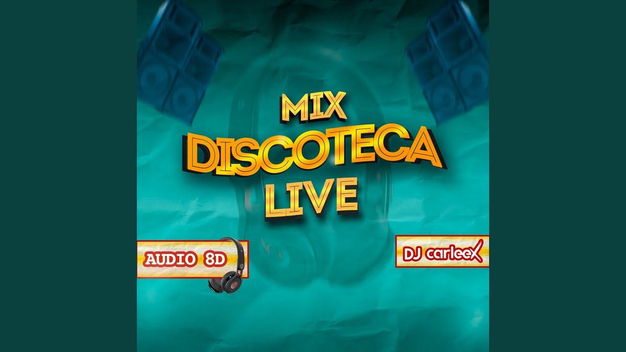 Mix Discoteca (Live) (Audio 8d) YouTube Music