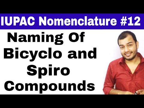 IUPAC Nomenclature 12 || Naming Of Bicyclo and Spiro Compound || For Competetive Exams