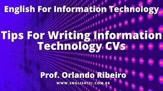 Tips For Writing Information Technology CVs