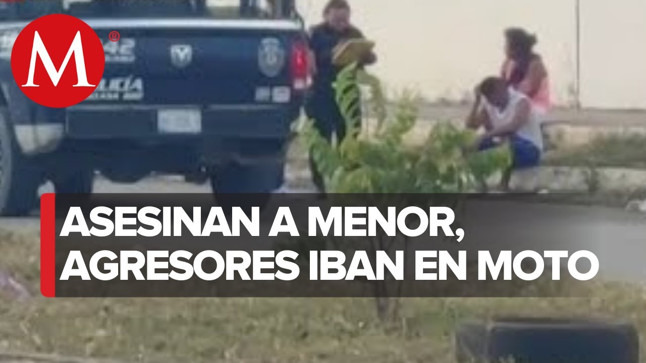 Asesinan a balazos a menor de 13 años en Cancún - YouTube