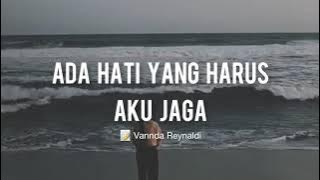 Ada hati yang harus aku jaga - Percakapan Sedih ( Vannda Reynaldi )