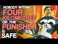 Wiki Weekends | Nobody Within Four Kilometres Of The Punisher Is Safe