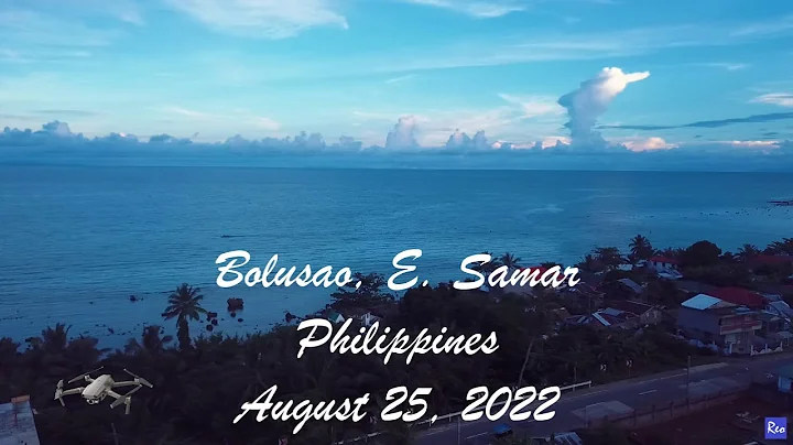 Drone Flight: Bolusao, E. Samar, Philippines
