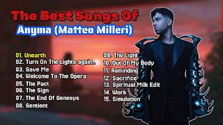 Best Songs of All Time - Anyma (Matteo Milleri) | Ultimate Collection