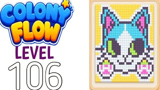 Colony flow level 106 walkthrough solution 