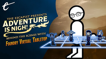 Adventure is Nigh! - Behind the Scenes with Jack and Foundry VTT