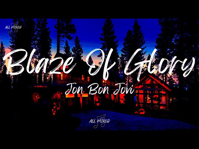 Jon Bon Jovi - Blaze Of Glory (Lyrics)
