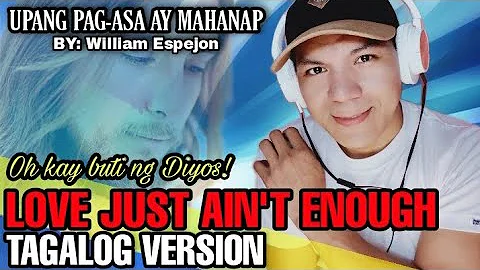 Sometimes Love Just Ain't Enough Tagalog Cover