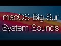 macOS 11 Big Sur System Sounds