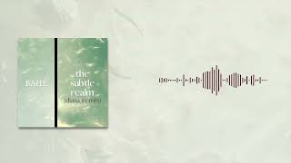 Download Lagu BAHÉ - The Subtle Realm (Diass Remix) MP3 Download Lagu BAHÉ - The Subtle Realm (Diass Remix) MP3