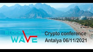 Blockchain Wave 2 Akdeniz Kıyısında Bir Kripto Para Konferansı
