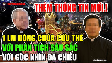 Tin Mới! Bất Ngờ 1 LM Dòng Chúa Cứu Thế Lên Tiếng Về Nhà Thờ Đức Bà Sài Gòn Lúc Này #thaptugiavlogs,