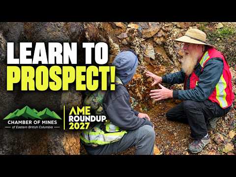 Learn to Prospect for Gold & Minerals! | Introduction to Prospecting – AME Roundup 2027
