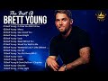 Brett Young Greatest Hits Full Album - Best Songs Of Brett Young Playlist 2022