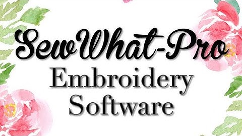 Sew What Pro editing designs