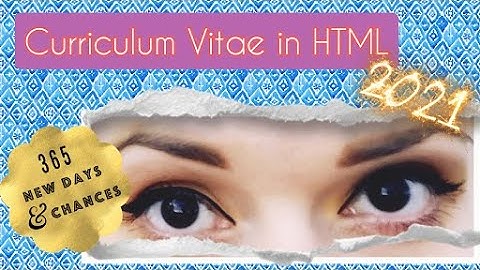 How to create a Curriculum Vitae / Resume / CV web page with HTML and CSS | pt.1