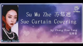 Video thumbnail of "Su Mu Zhe 苏幕遮 || Zhang Xiao Tang 张晓棠 || TikTok Songs || Pinyin Lyric video || MinaLee World"