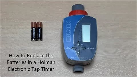 How to Replace the Batteries in a Holman Electronic Tap Timer