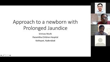 Approach to a Neonate with Prolonged Jaundice by Dr.  Srinivas Murki