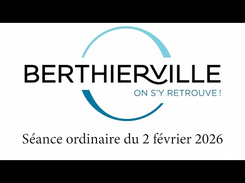 Séance ordinaire du conseil de la ville de Berthierville du 2 février 2026