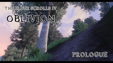 Oblivion Modded 4K - #00 Prologue (No Commentary)